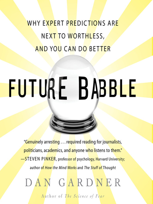 Title details for Future Babble by Dan Gardner - Available